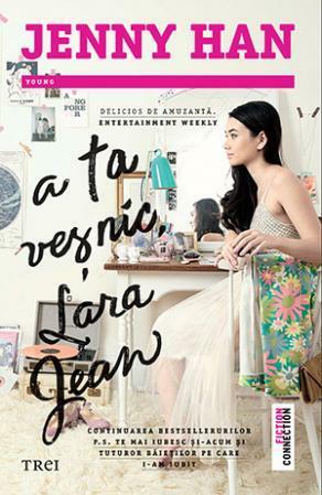 A ta veșnic, Lara Jean by Jenny Han