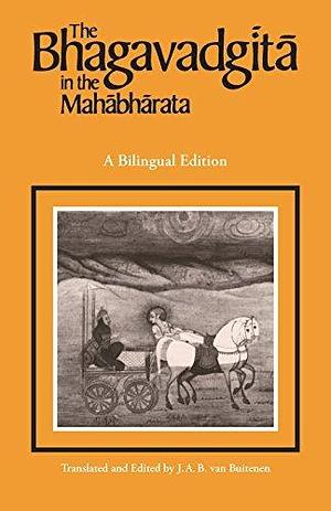 The Bhagavadgita in the Mahabharata by J.A.B. van Buitenen, Krishna-Dwaipayana Vyasa