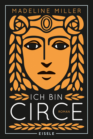 Ich bin Circe by Madeline Miller