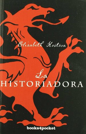 La historiadora by Elizabeth Kostova