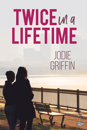 Twice in a Lifetime by Jodie Griffin