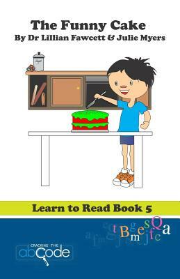 The Funny Cake: Learn to Read Book 5 by Lillian Fawcett