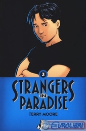 Strangers in Paradise Vol. 3 by Terry Moore