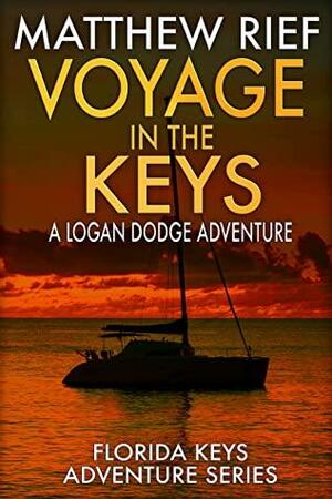 Voyage in the Keys by Matthew Rief