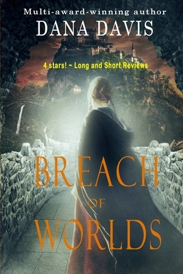 Breach of Worlds by Dana Davis