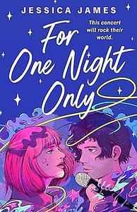 For One Night Only by Jessica James