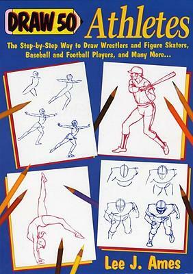 Draw 50 Athletes by Lee J. Ames