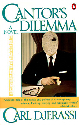 Cantor's Dilemma by Carl Djerassi