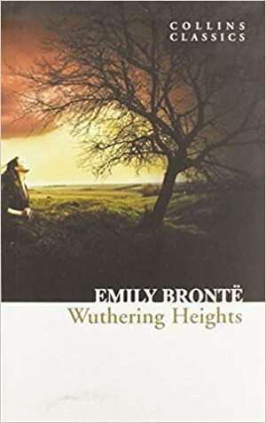 Wuthering Heights by Emily Brontë