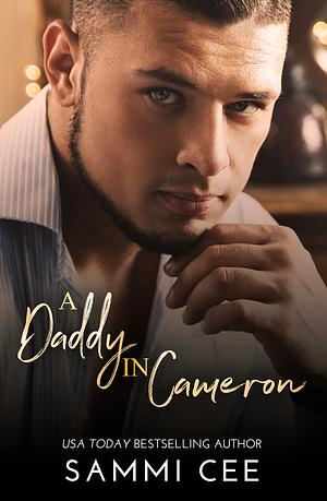 A Daddy In Cameron by Sammi Cee