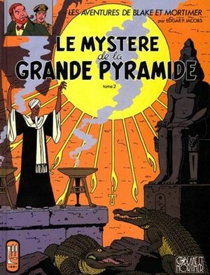 Le Mystère de la Grande Pyramide - 2 by Edgar P. Jacobs