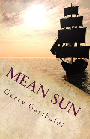 Mean Sun by Gerry Garibaldi