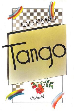 Tango eller Syv osmotiske fortællinger by Klaus Rifbjerg