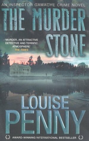 The Murder Stone by Louise Penny