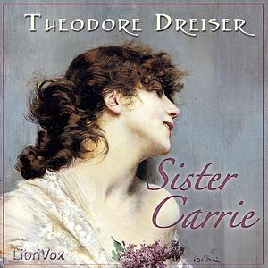 Sister Carrie by Theodore Dreiser