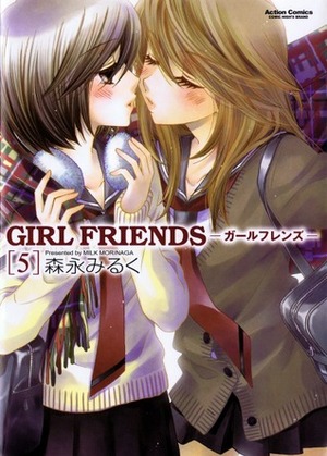 Girl Friends ガールフレンズ, Volume 5 by 森永 みるく, Milk Morinaga