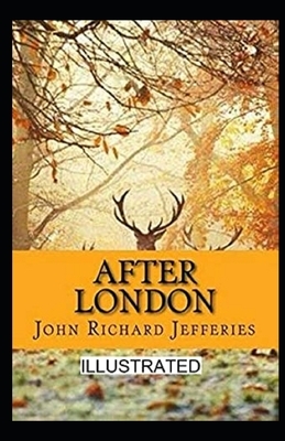 After London Illustrated by John Richard Jefferies