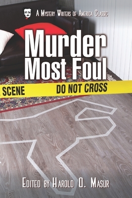 Murder Most Foul by Dorothy Salisbury Davis, Robert Bloch, Stanley Ellin