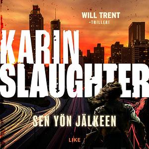 Sen yön jälkeen by Karin Slaughter