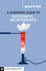 A Scientific Guide to Successful Relationships by Emily Nagoski