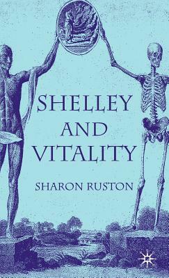 Shelley and Vitality by S. Ruston