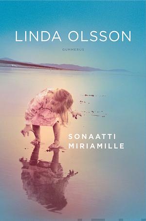 Sonaatti Miriamille by Linda Olsson