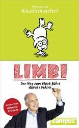 Limbi. Der Weg zum Glück führt durchs Gehirn by Werner Tiki Küstenmacher