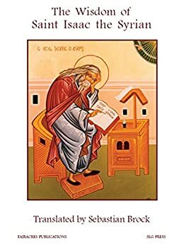 The Wisdom of Saint Isaac the Syrian by Isaac the Syrian