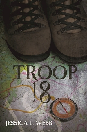 Troop 18 by Jessica L. Webb