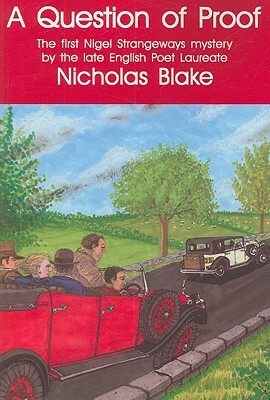 A Question of Proof: A Nigel Strangeways Mystery by Nicholas Blake