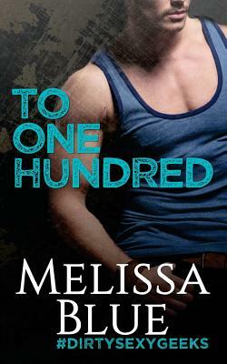 To One Hundred by Melissa Blue