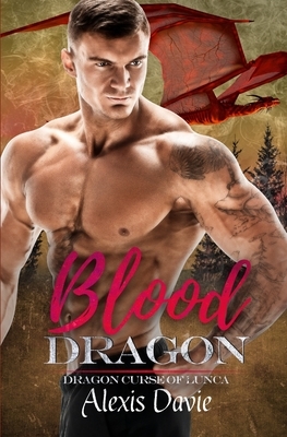 Blood Dragon by Alexis Davie