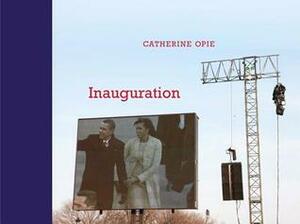 Catherine Opie: Inauguration by Deborah Willis, Catherine Opie