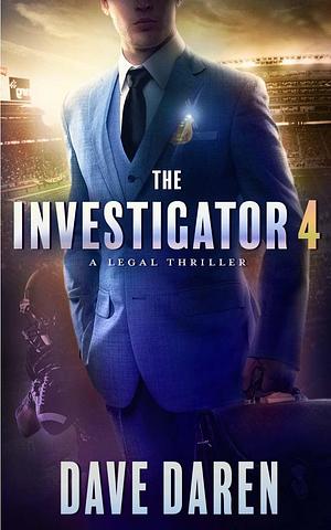 The Investigator 4 by Dave Daren, Dave Daren