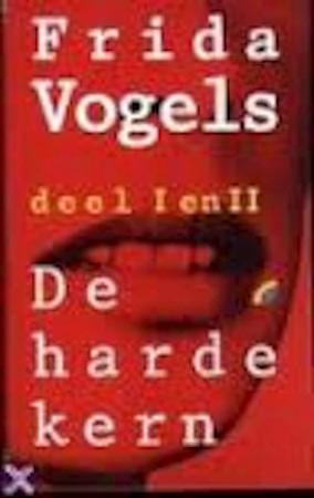 De harde kern by Frida Vogels