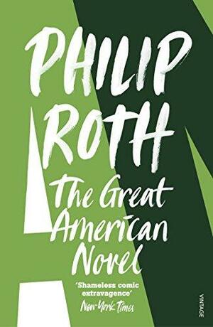The Great American Novel by Philip Roth