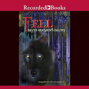 Fell: Sequel to The Sight by David Clement-Davies