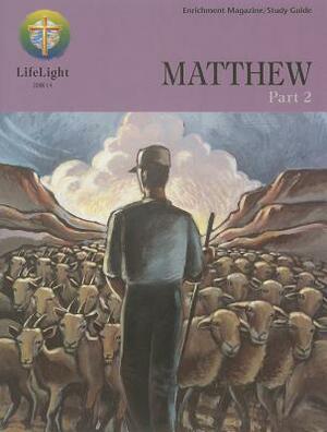 Matthew, Part 2 Enrichment Magazine by Roland Cap Ehlke