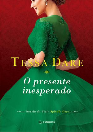 O Presente Inesperado by Tessa Dare