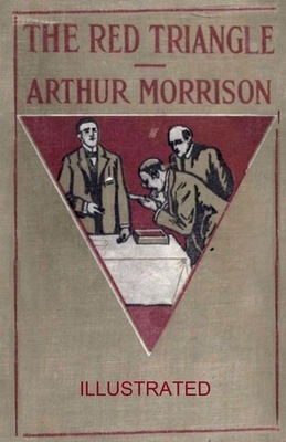 The Red Triangle illustrated by Arthur Morrison