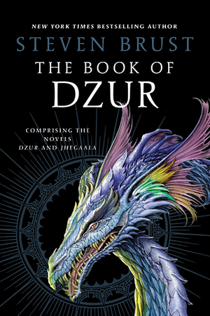 The Book of Dzur: Dzur ; Jhegaala by Steven Brust