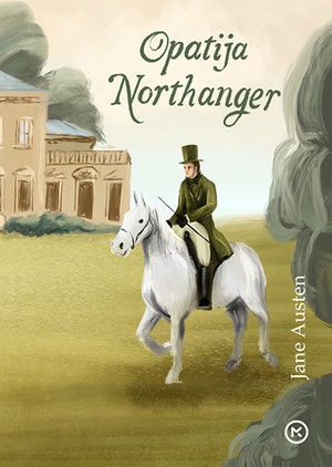 Opatija Northanger by Jane Austen