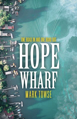 Hope Wharf by Mark Towse