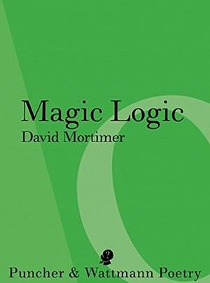 Magic Logic by David Mortimer