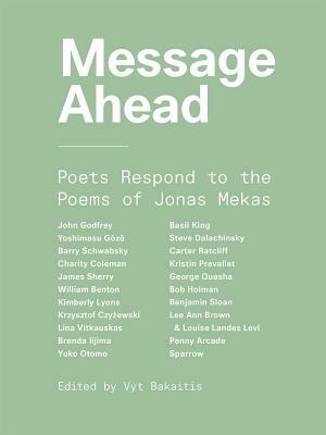Message Ahead by Jonas Mekas