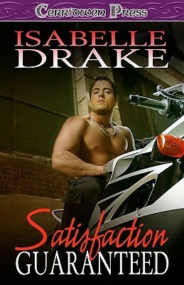 Satisfaction Guaranteed by Isabelle Drake