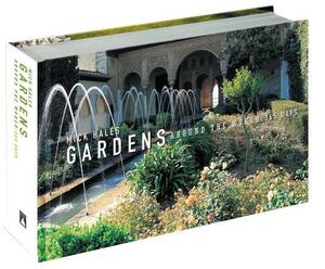 Gardens Around the World: 365 Days by Mick Hales