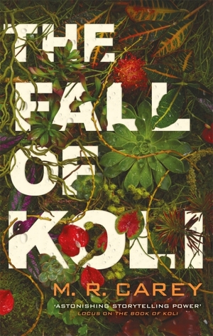 The Fall of Koli by M.R. Carey