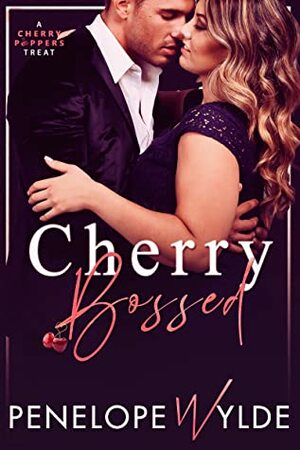 Cherry Bossed: A BBW Office Romance by Penelope Wylde