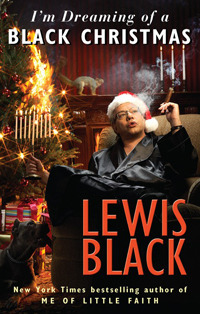 I'm Dreaming of a Black Christmas by Lewis Black